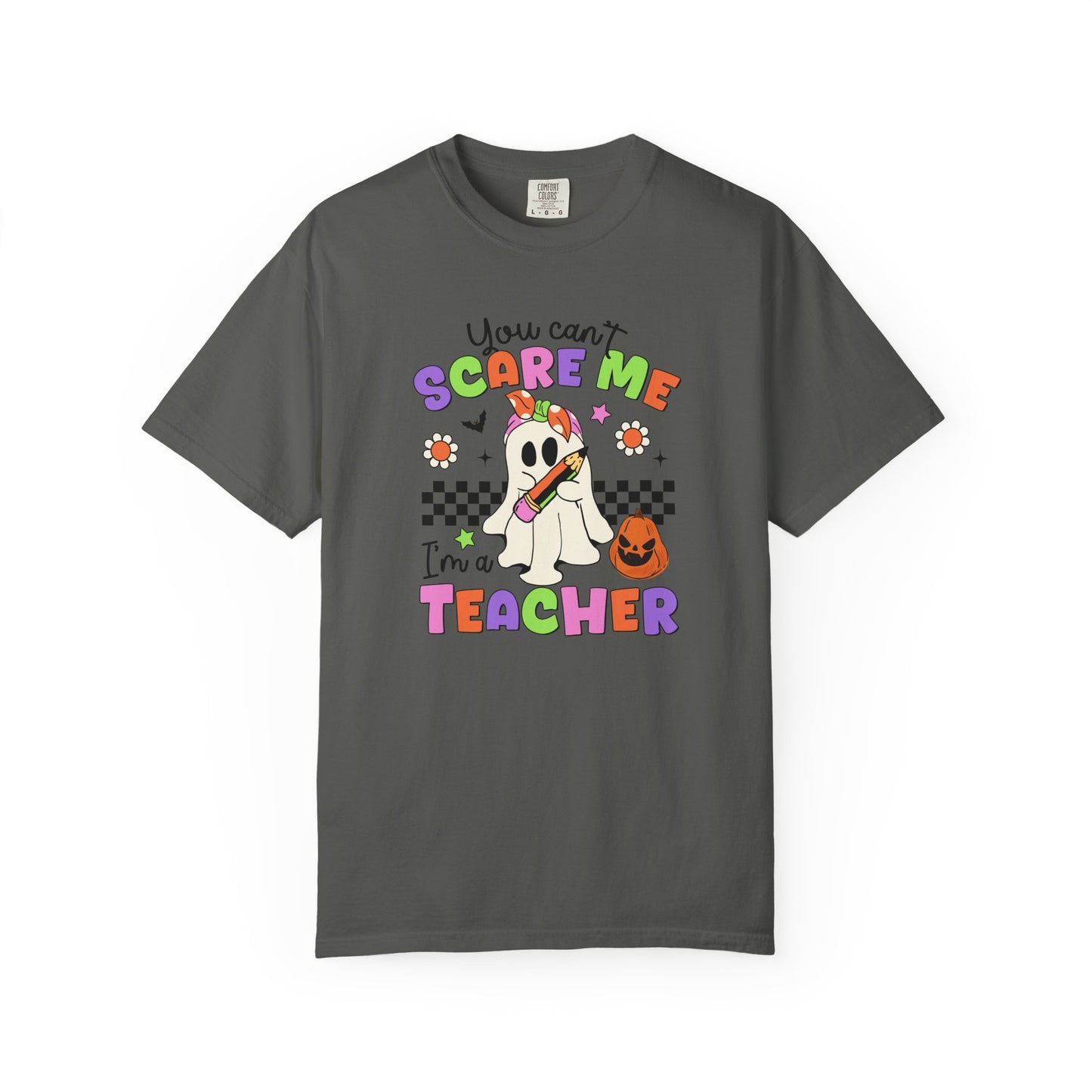 Can't Scare Me Teacher Tee
