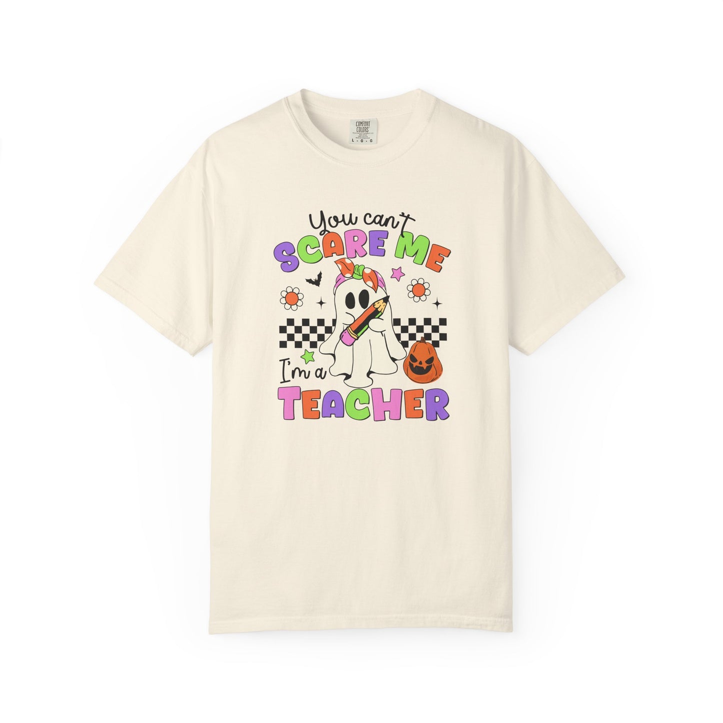 Can't Scare Me Teacher Tee