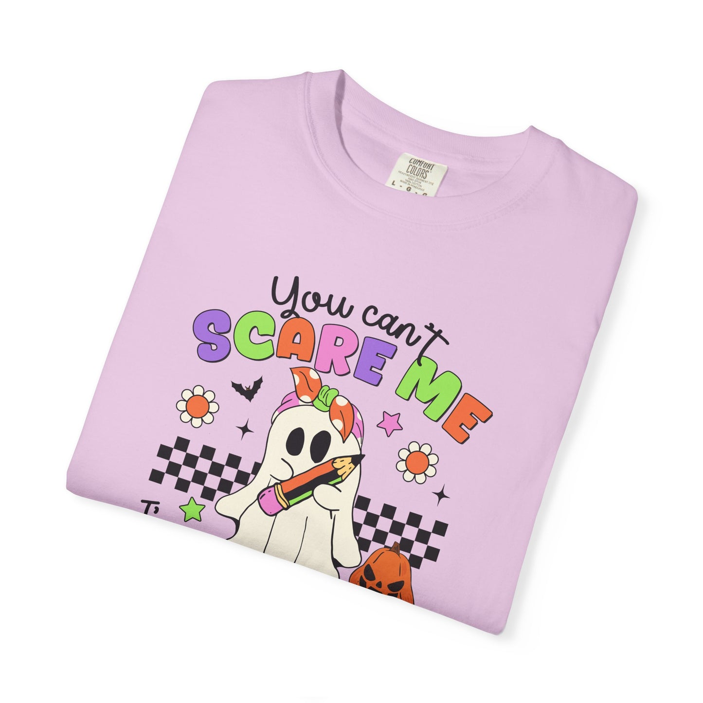 Can't Scare Me Teacher Tee